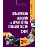 Dolandırıcılık Sahtecilik ve Güveni Kötüye Kullanma Suçları Şerhi (Ciltli)