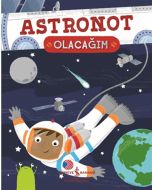 Astronot Olacağım