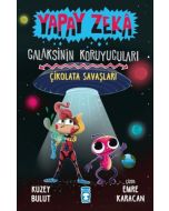 Yapay Zeka Galaksinin Koruyucuları 2 - Çikolata Savaşları (Ciltli)