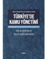 Yeni Yönetim Sistemine Göre Türkiye'de Kamu Yönetimi