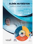 Klinik Nütrisyon Uygulama İlkeleri