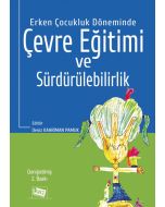 Erken Çocukluk Döneminde Çevre Eğitimi ve Sürdürülebilirlik