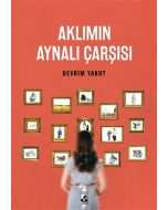 Aklımın Aynalı Çarşısı
