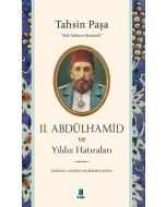 II. Abdülhamid ve Yıldız Hatıraları
