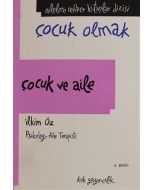 Çocuk Olmak - Çocuk ve Aile (Ciltli)