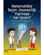 Matematikle Beyin Jimnastiği Yapmaya Var mısın?