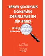 Erken Çocukluk Dönemine Derinlemesine Bir Bakış