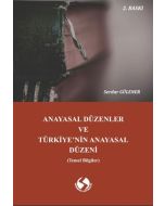 Anayasal Düzenler ve Türkiye’nin Anayasal Düzeni