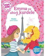 Minimiki Güzeller - Emma ve Sihirli Kurdele Serisi