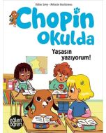Chopin Okulda - Yaşasın Yazıyorum!