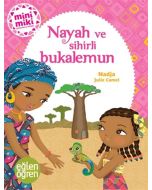Minimiki Güzeller Serisi - Nayah ve Sihirli Bukalemun 