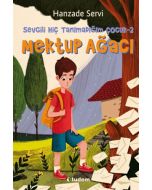Sevgili Hiç Tanımadığım Çocuk 2 - Mektup Ağacı