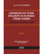 Azerbaycan Türk Felsefi ve İçtimai Fikir Tarihi Cilt 1