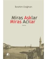 Miras Aşklar Miras Acılar