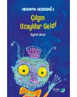 Hexonya Gezegeni 3 - Çılgın Uzaylılar Geldi