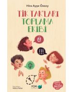 Tik Tak’ları Toplama Ekibi