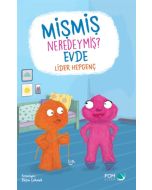Mişmiş Neredeymiş? Evde