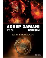 Akrep Zamanı - Dönüşüm