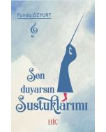 Sen Duyarsın Sustuklarımı