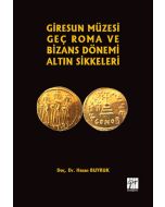 Giresun Müzesi Geç Roma ve Bizans Dönemi Altın Sikkeleri