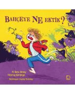 Bahçeye Ne Ektik?