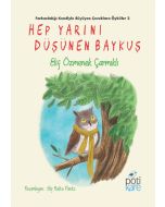 Hep Yarını Düşünen Baykuş