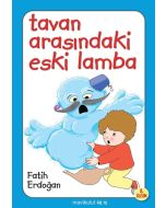 Tavan Arasındaki Eski Lamba