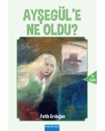 Ayşegül'e Ne Oldu?