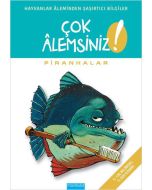 Çok Alemsiniz - Piranhalar