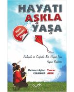 Hayatı Aşkla Yaşa