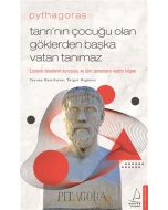 Pythagoras - Tanrı’nın Çocuğu Olan Göklerden Başka Vatan Tanımaz