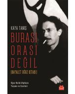 Burası Orası Değil (Hayalet Oğuz Kitabı)