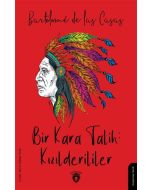 Bir Kara Talih: Kızılderililer