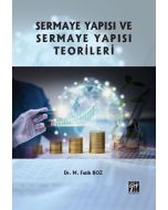 Sermaye Yapısı ve Sermaye Yapısı Teorileri