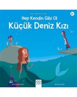 Hep Kendin Gibi Ol - Küçük Deniz Kızı