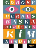 Herkes Başka Biriyken Kim Kimdir?
