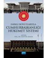 Farklı Boyutlarıyla Cumhurbaşkanlığı Hükümet Sistemi