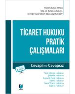 Ticaret Hukuku Pratik Çalışmaları