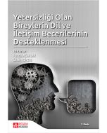 Yetersizliği Olan Bireylerin Dil ve İletişim Becerilerinin Desteklenmesi