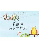Eşini Arayan Kuş