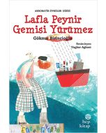 Lafla Peynir Gemisi Yürümez