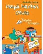 Haydi Herkes Okula - Yaşasın Kitaplar!