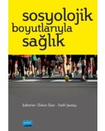 Sosyolojik Boyutlarıyla Sağlık