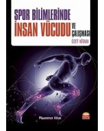Spor Bilimlerinde İnsan Vücudu ve Çalışması Özet Kitabı