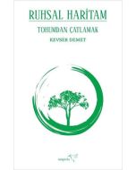 Ruhsal Haritam - Tohumdan Çatlamak
