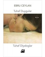 Tuhaf Duygular Tuhaf Diyaloglar
