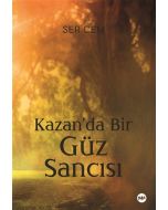 Kazan'da Bir Güz Sancısı