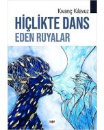 Hiçlikte Dans Eden Rüyalar