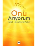Onu Arıyorum