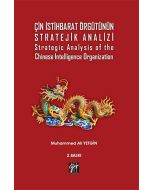 Çin İstihbarat Örgütünün Stratejik Analizi - Strategic Analysis of the Chinese Intelligence Organization